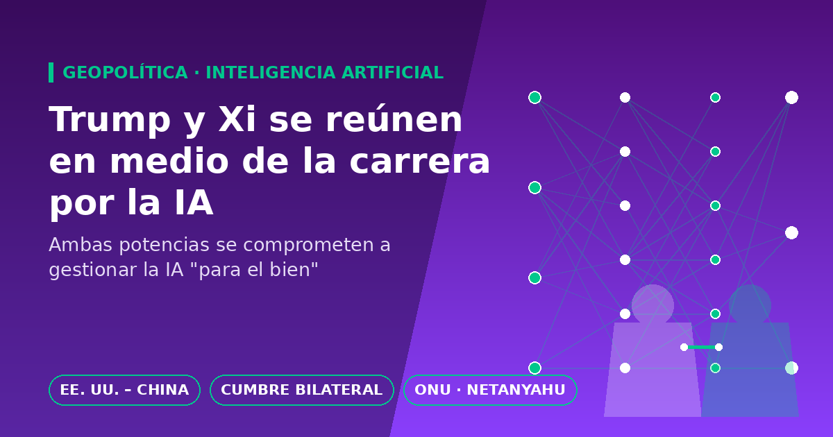 Ilustración de red neuronal y dos siluetas dándose la mano junto al titular 'Trump y Xi se reúnen en medio de la carrera por la IA